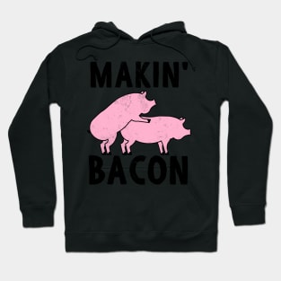 You had me at Bacon bacon lovers Hoodie